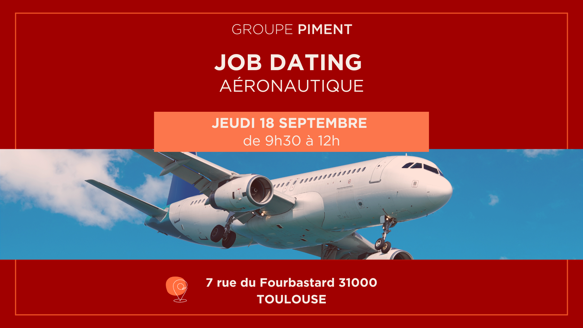 Jobdating Aéronautique à Toulouse - Le Groupe Piment recrute !