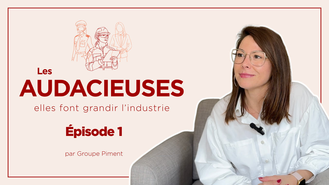 Les Audacieuses : quand les femmes inspirent l’industrie